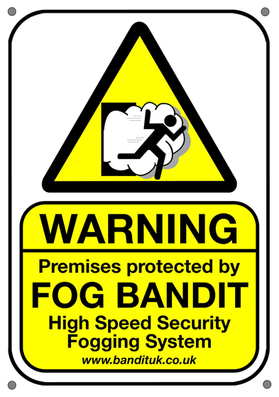 Fog Bandit A4 All Weather External Detterent Sign