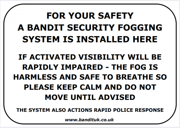 Fog Bandit Voice Announcer Signage